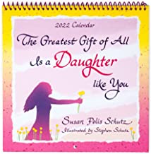 2022 Calendar: The Greatest Gift Of All Is A Daughter Like You - Blue Mountain Arts